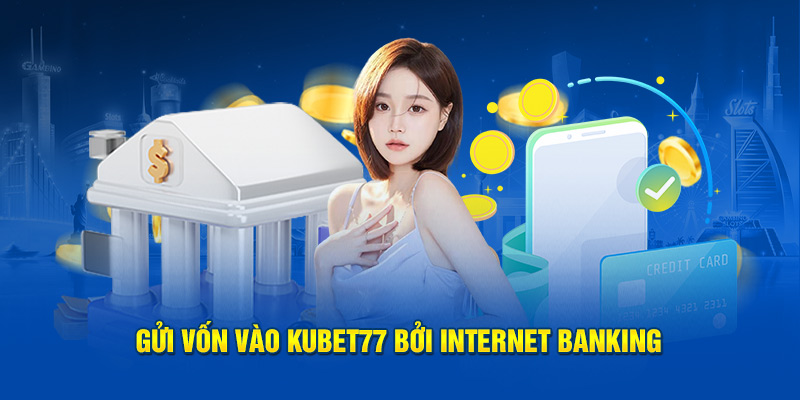 gui-von-vao-kubet77-boi-internet-banking.jpg